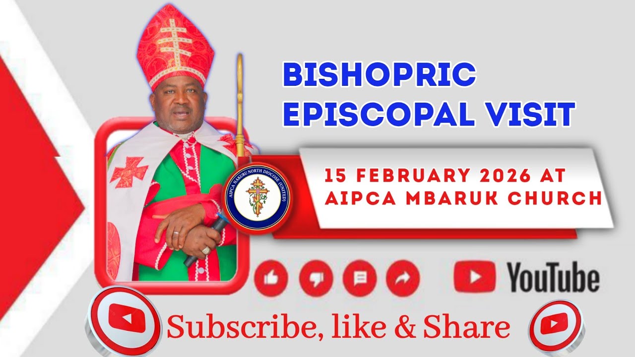 Bishopric Episcopal Visit At AIPCA Mbaruk Church 15 February 2026
