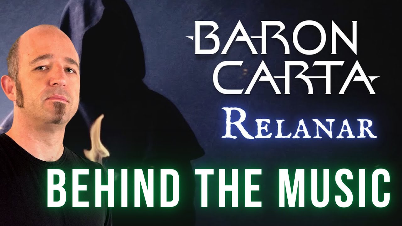 Baron Carta - Relanar - Behind The Music (Jono's Commentary)