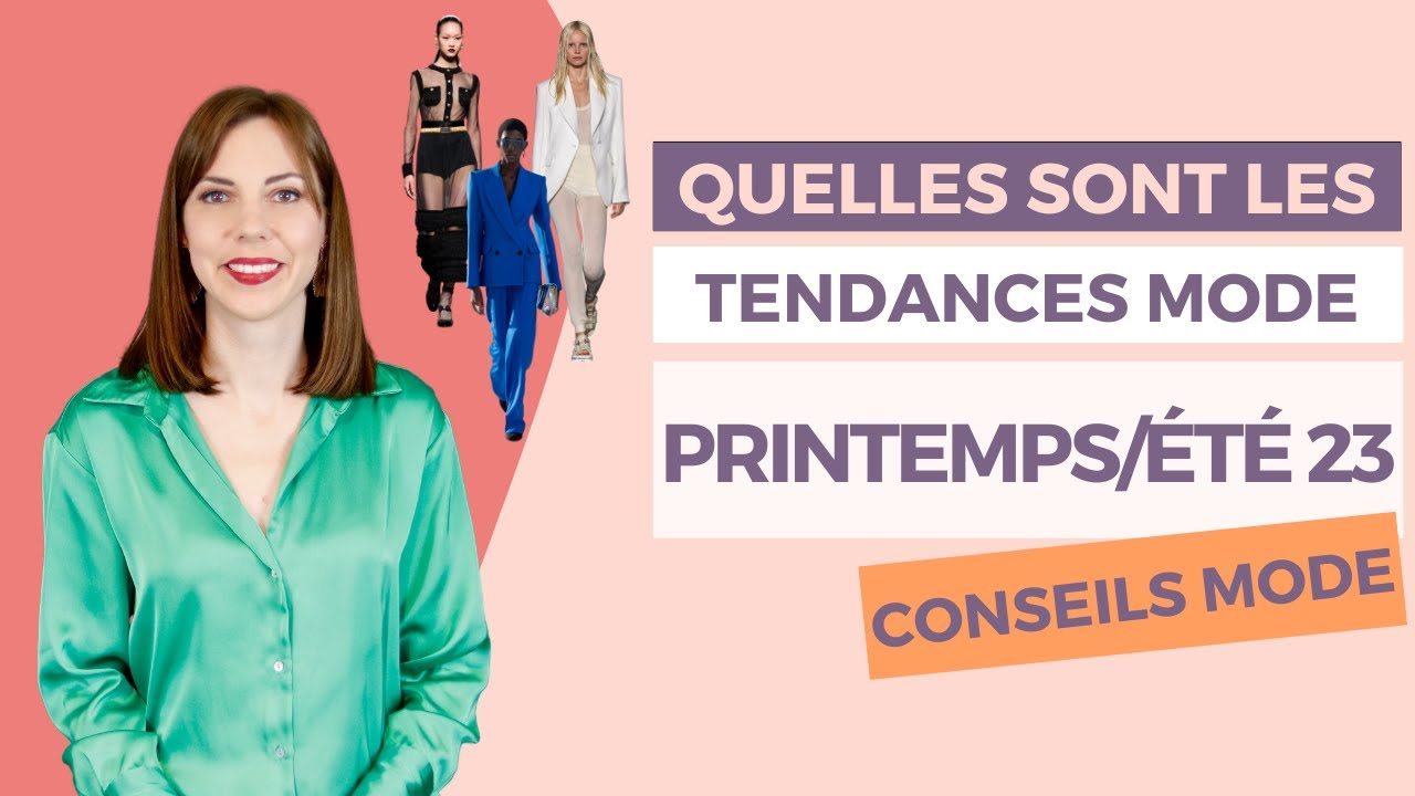 LES TENDANCES MODES PRINTEMPS/ETE 2023 🌸 ⎢Quelles sont les tendances mode ?
