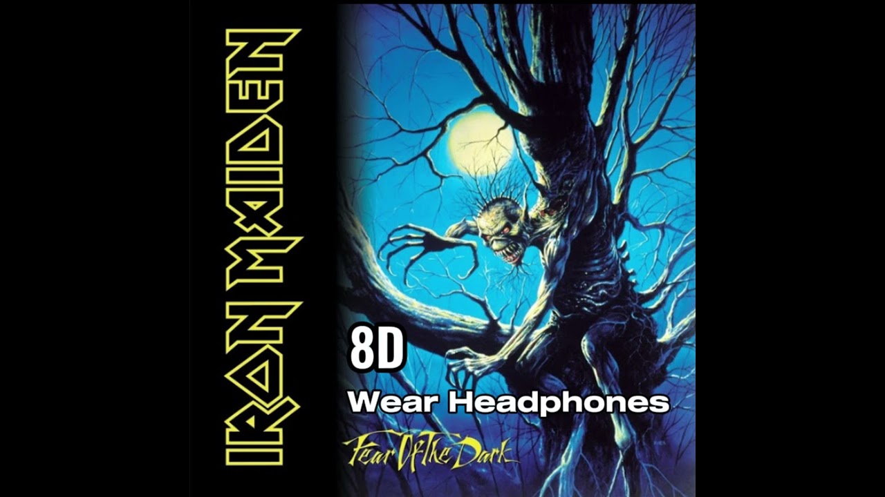 (8D) Iron Maiden - Fear of the Dark