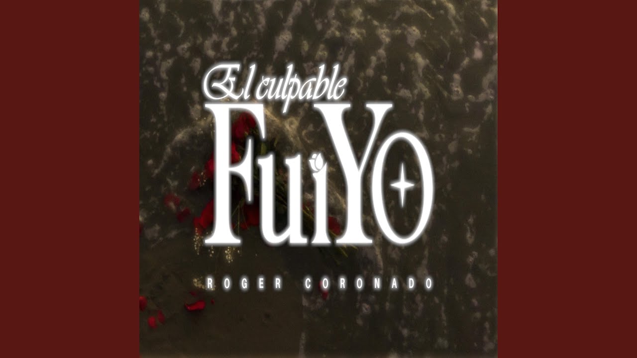 El culpable fui yo