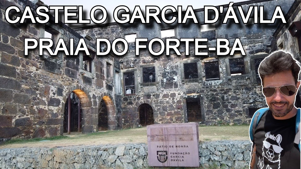🏰 Castelo Garcia d’Ávila | História, Curiosidades e Dicas de Visita na Praia do Forte – Bahia 🌴