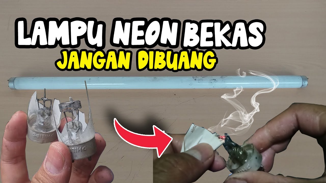 LAMPU NEON BEKAS Jangan dibuang❗Bisa jadi alat yang berguna.