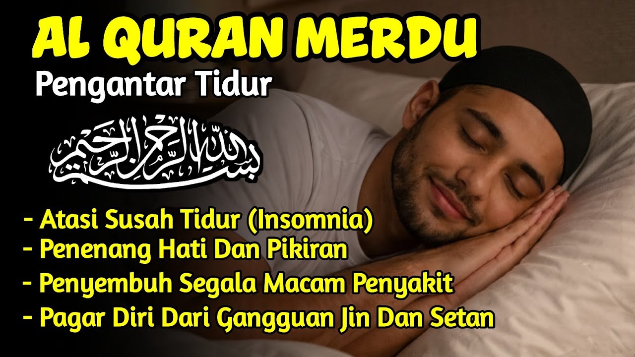 Bacaan Al Quran Pengantar Tidur Surah Yasin Merdu Penenang Hati & Pikiran