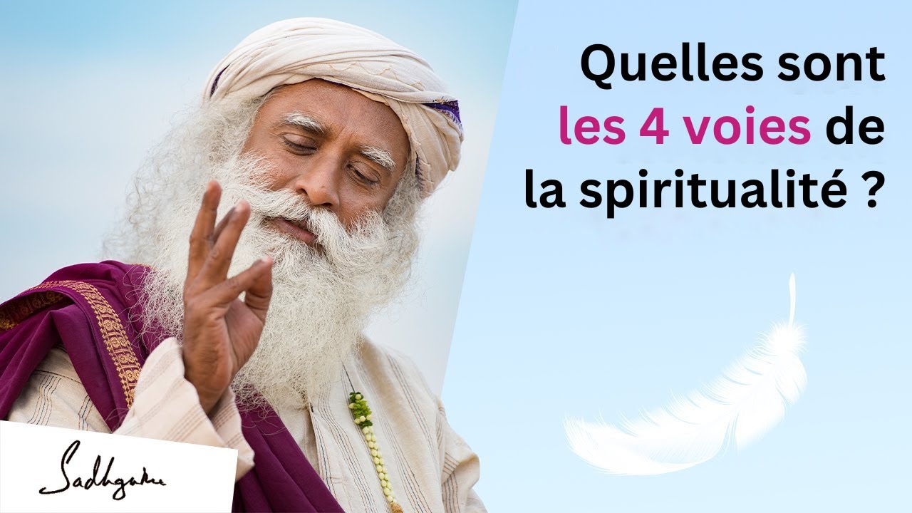 Il n'y a que 4 voies dans la spiritualité