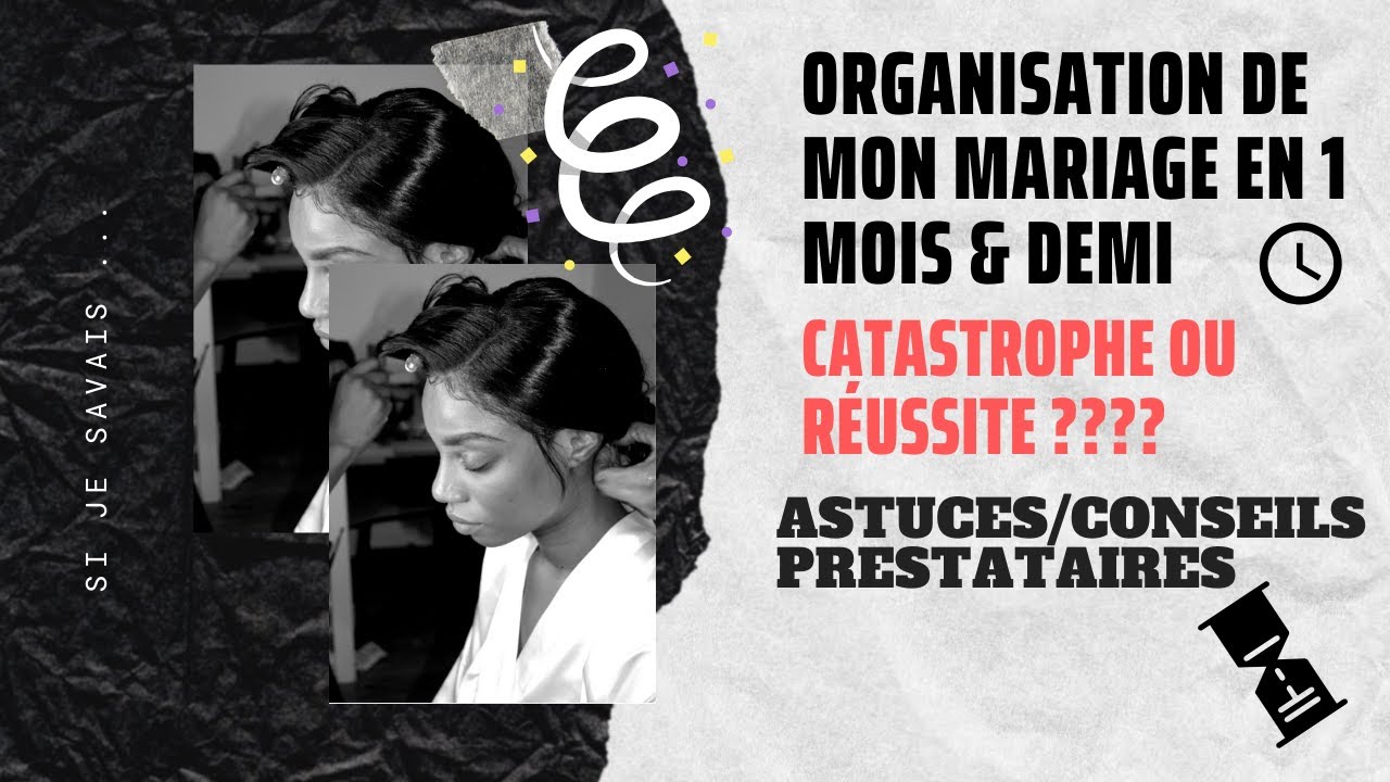 ORGANISATION DE MON MARIAGE EN 1 MOIS & DEMI ! TOP OU FLOP ?ASTUCES/CONSEILS/PRESTATAIRES