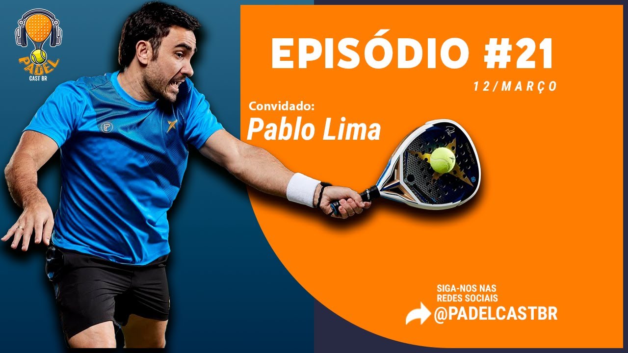 PABLO LIMA | PADEL CAST BR #021
