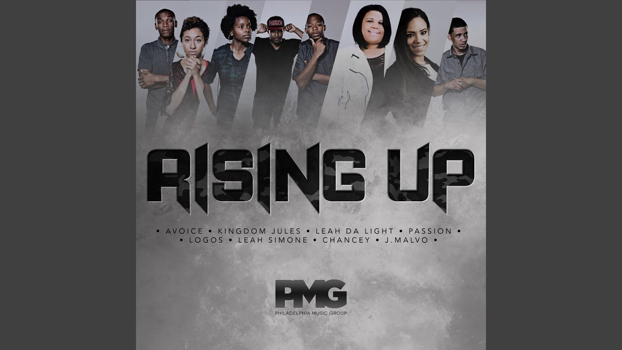 Rising up (feat. Passion, Logos, Leah da Light, Avoice, Chancey, Leah Simone, Kingdom Jules & J...