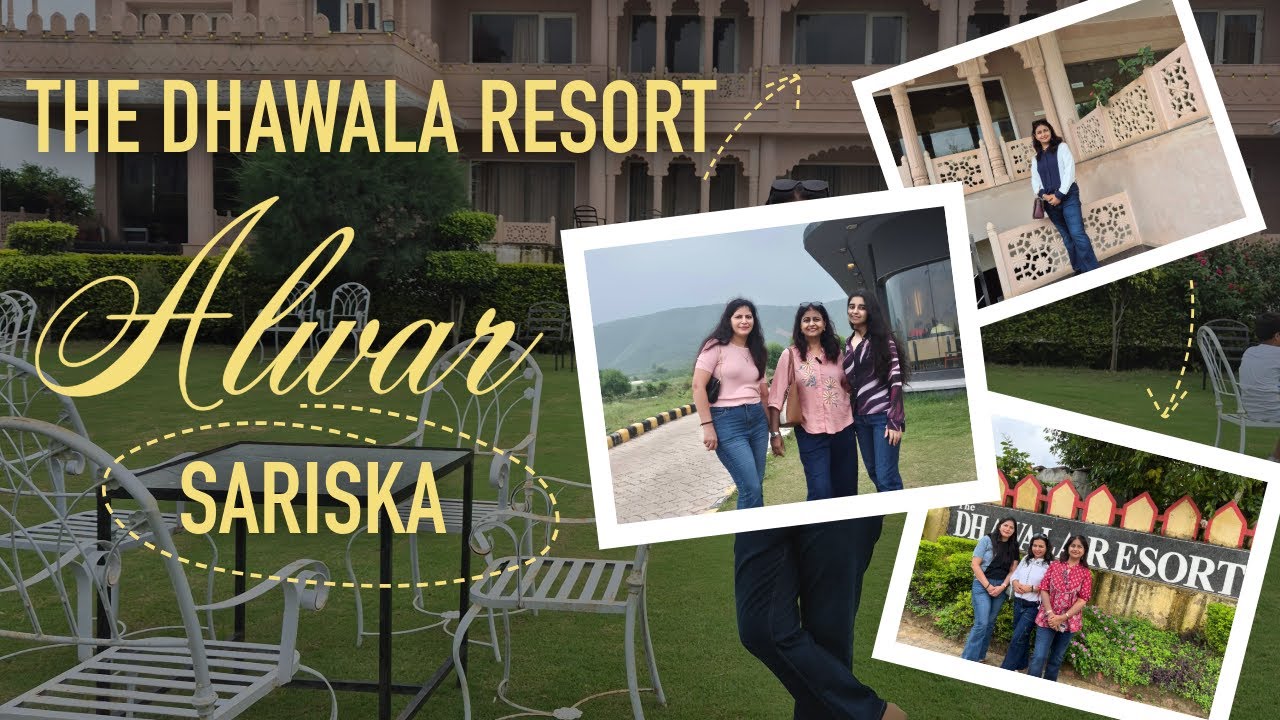 The Dhawala Resort Alwar – Sariska Weekend Getaway
