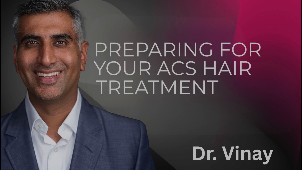 Preparing for your ACS hair treatment