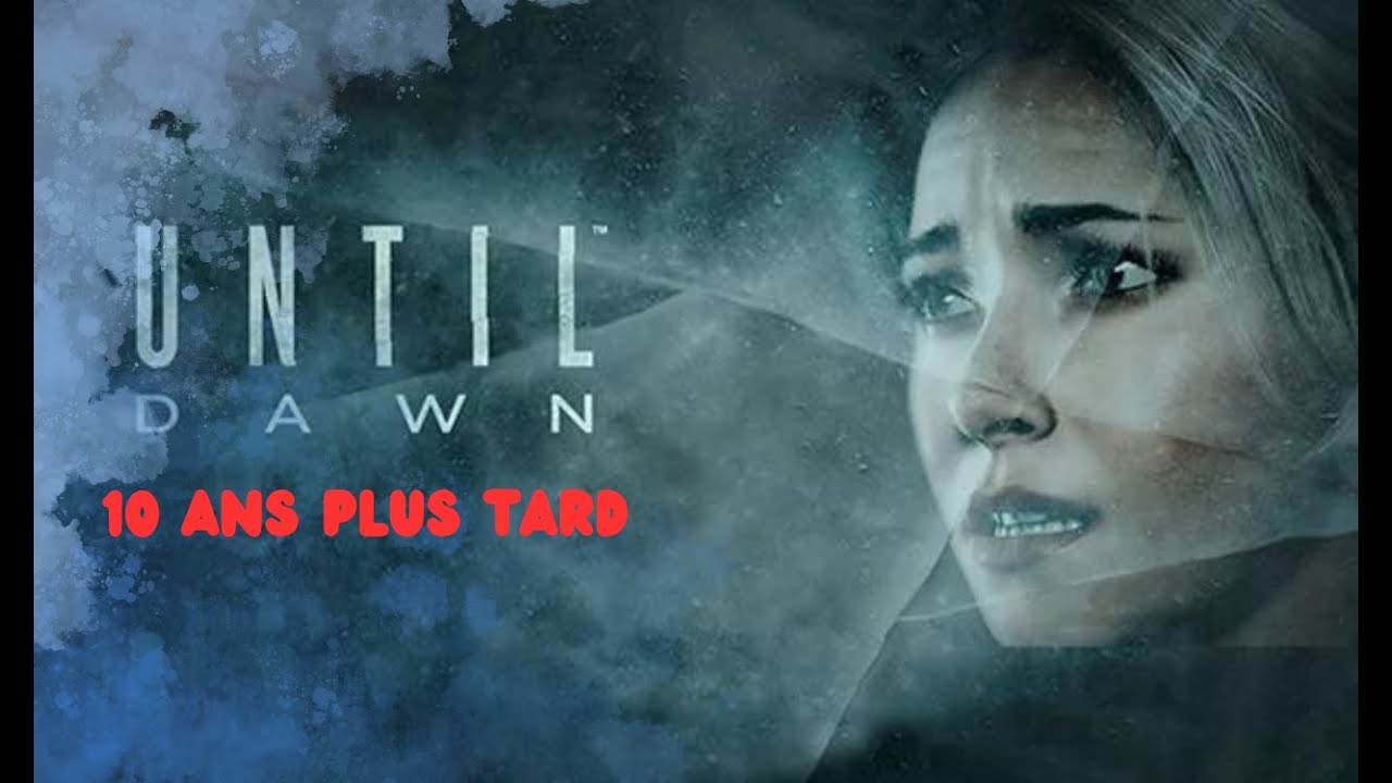 Until Dawn 10 ans  après 😱😱