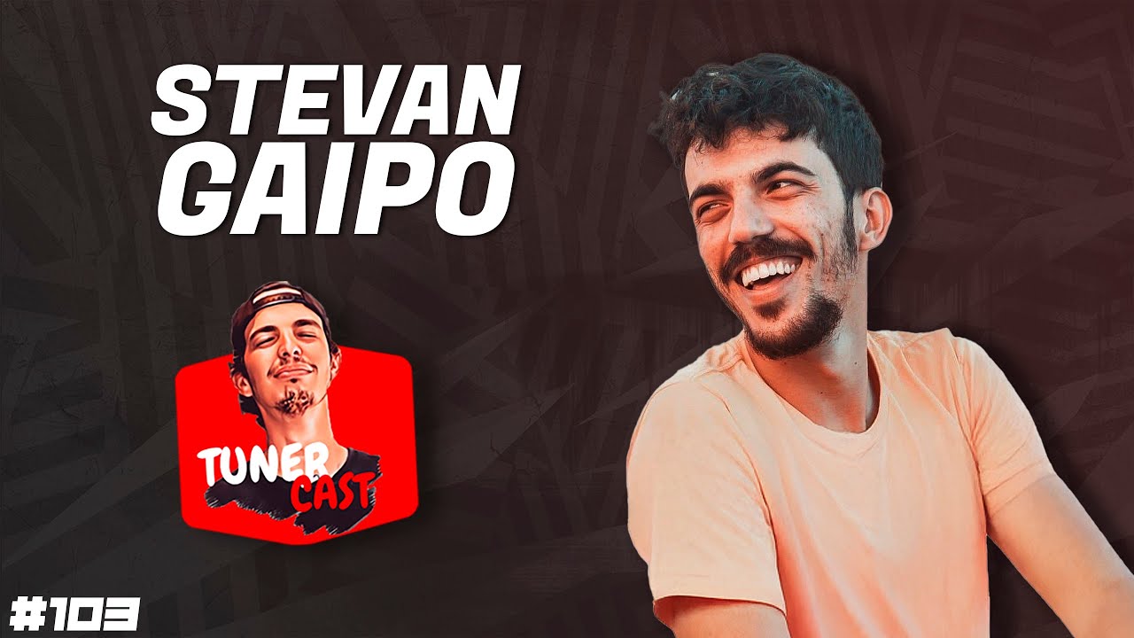 TunerCast #103 - Stevan Gaipo (@StevanMG )