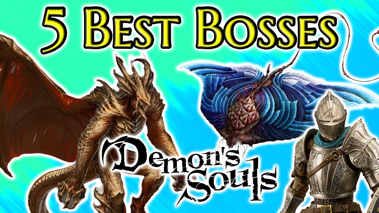 Top 5 Best Demon's Souls Bosses