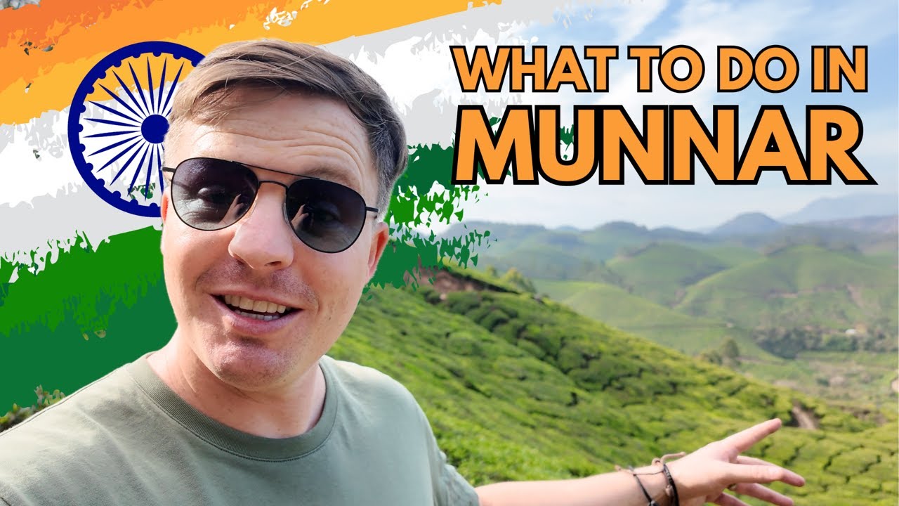 Top 3 Things To Do in Munnar, Kerala 🇮🇳 Why You Need To Visit
