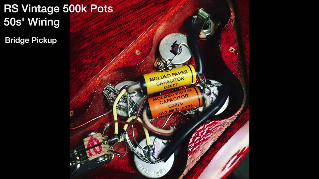 Gibson modern wiring vs RS 50s wiring