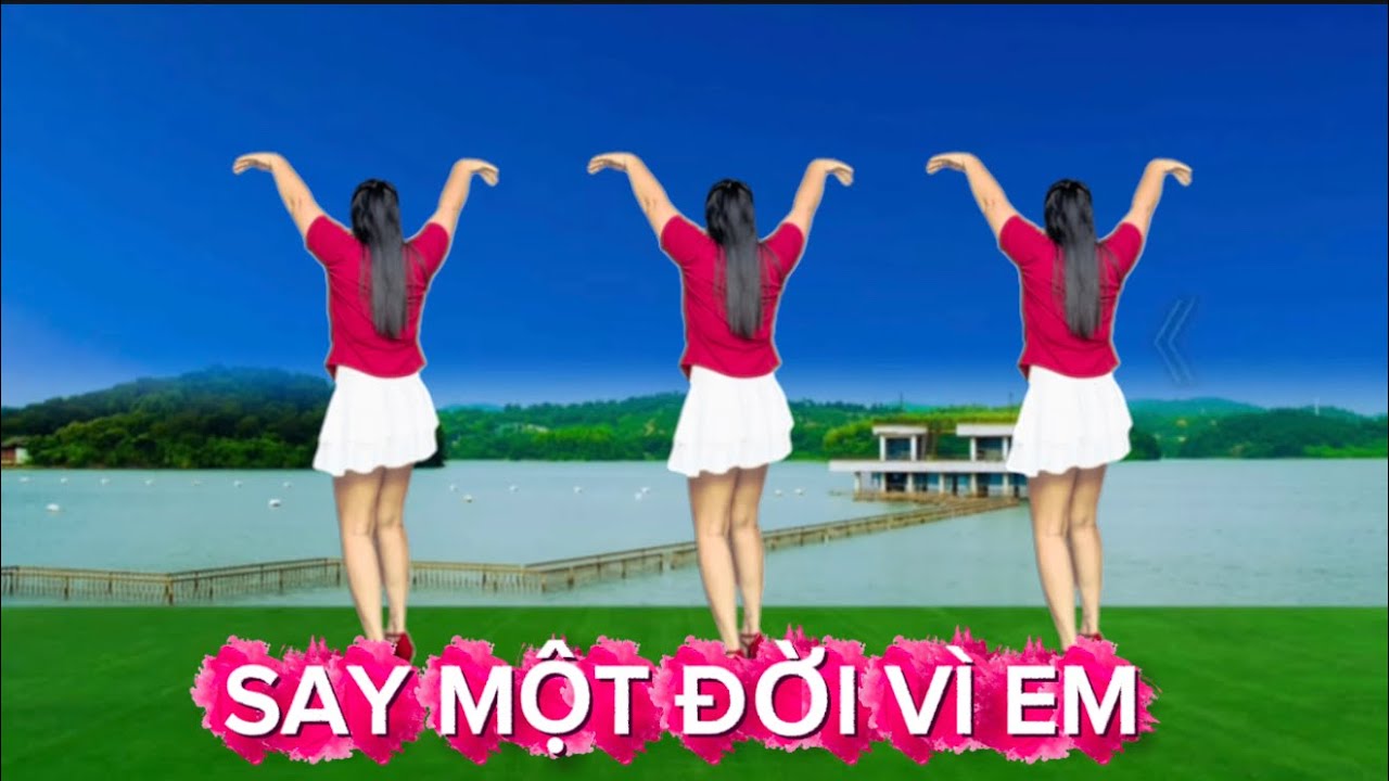 CÙNG HƯỚNG DỄ TẬP 💕 SAY MỘT ĐỜI VÌ EM  / DÂN VŨ CHA CHA