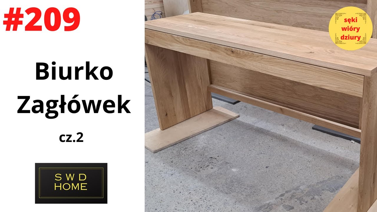 #209 Biurko, zagłówek, odwiedziny widzów. cz. 2