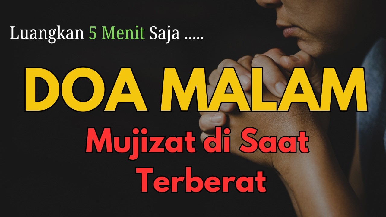 Jangan Tidur Sebelum Doa Malam Penuh Mujizat | Bersyukur Saat Hidup Diuji, Berkat Tuhan Nyata