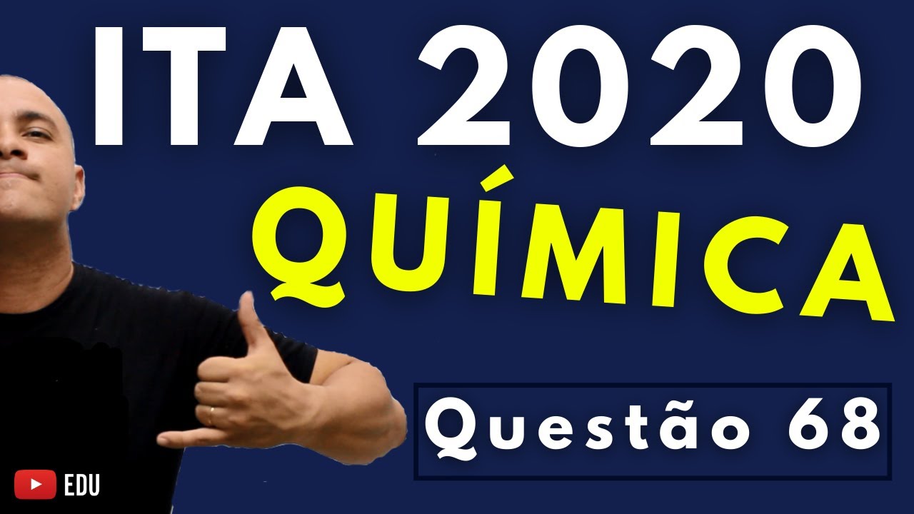 ITA 2020 - Quest&atilde;o 68 - QU&Iacute;MICA - 1&ordf; Fase - Tema: COMBUST&Atilde;O COMPLETA e BALANCEAMENTO DE EQUA&Ccedil;&Atilde;O