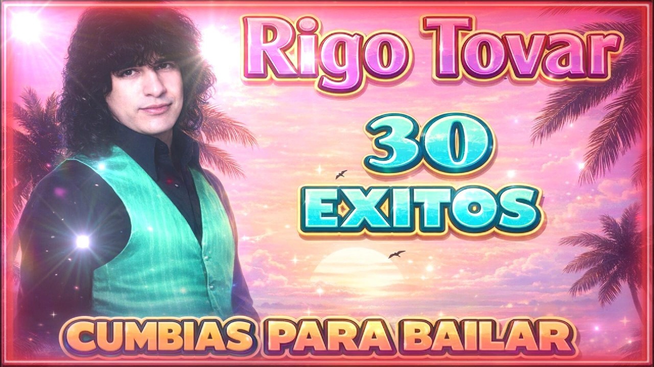 LO MEJOR DE RIGO TOVAR CUMBIAS VIEJITAS MIX💃 30 EXITOS INOLVIDABLES 🎶  CUMBIAS CLASICAS MIX ✨ ⭐