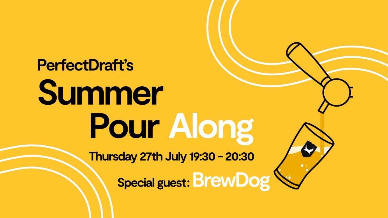 Summer Pour Along - Special Guest: BrewDog