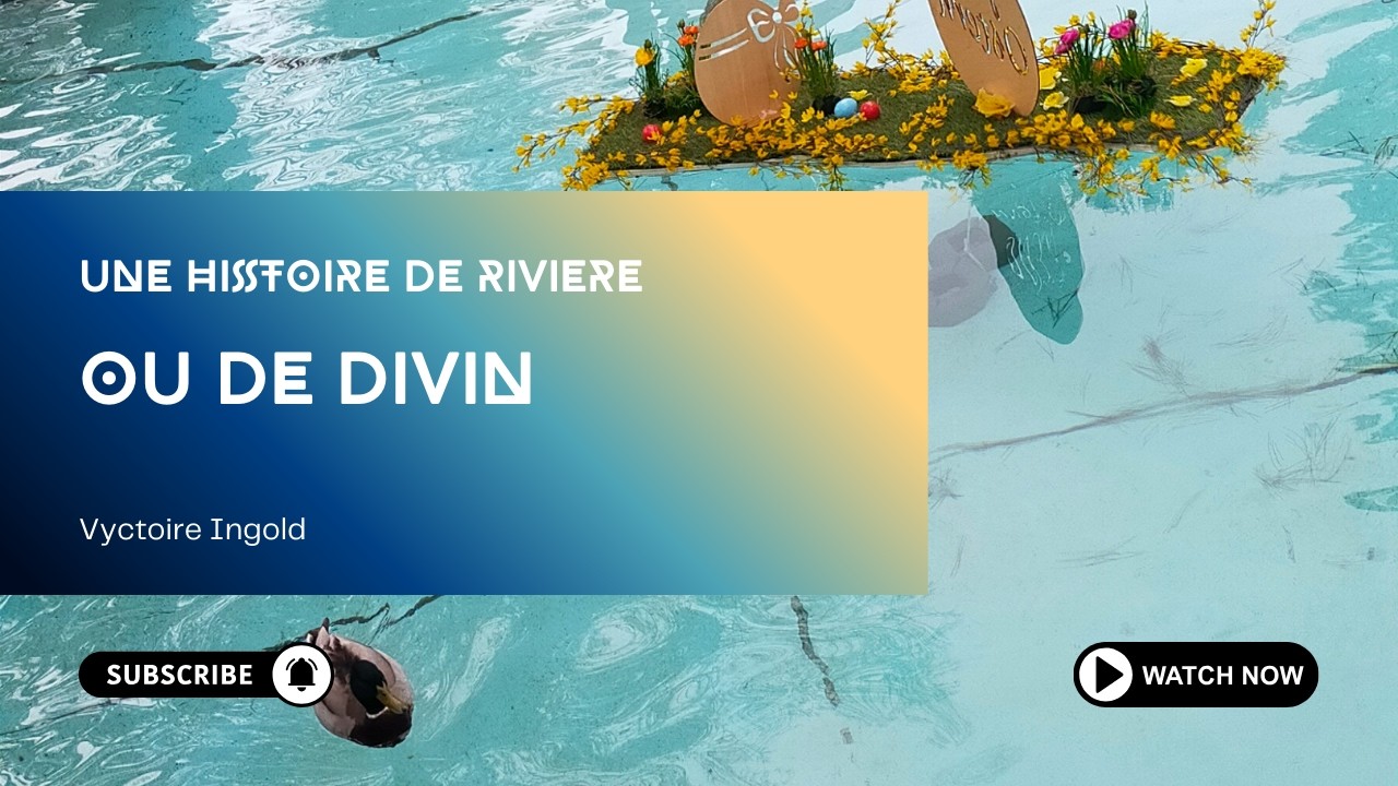 Une histoire de rivière