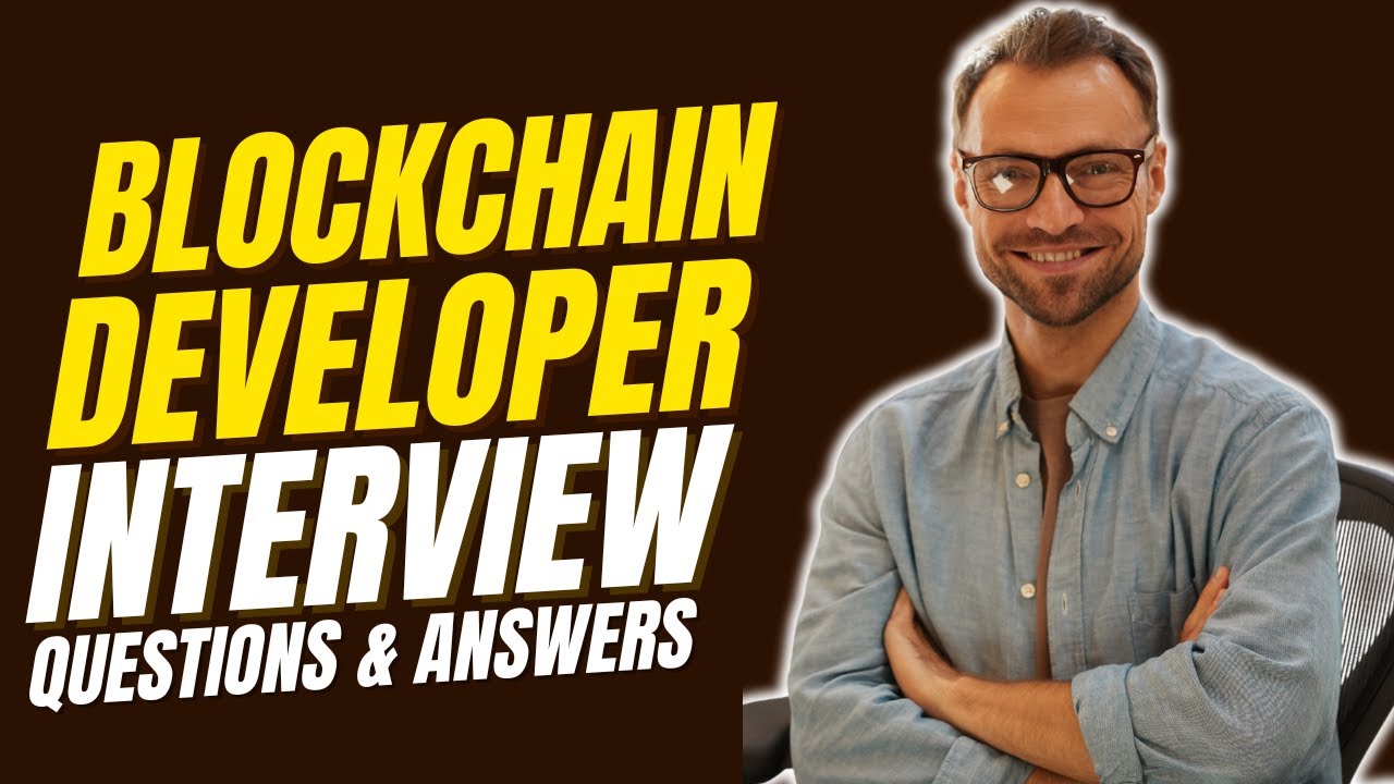 Blockchain Developer Interview Questions and Answers | Interview Blockchain Developer  Preparations