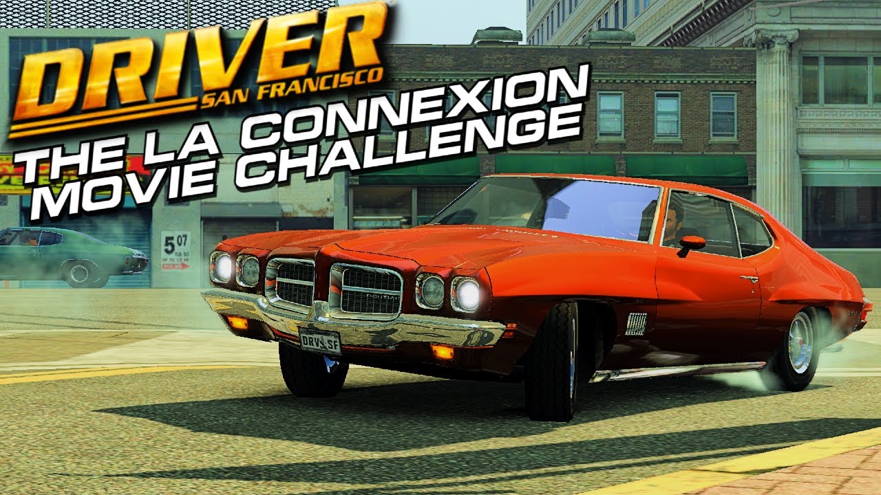 Driver San Francisco - The LA Connexion Movie Challenge