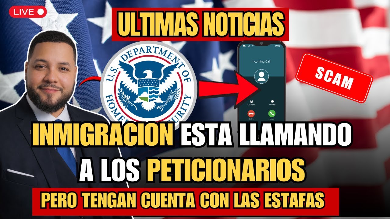 BOMBA! USCIS ESTA LLAMANDO A LOS APLICANTES PARA VERIFICAR DATOS