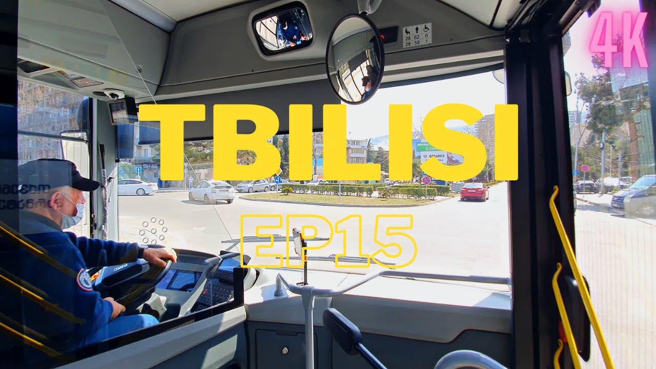 【4K】Bus Driving in Georgia, Tbilisi / Ep15
