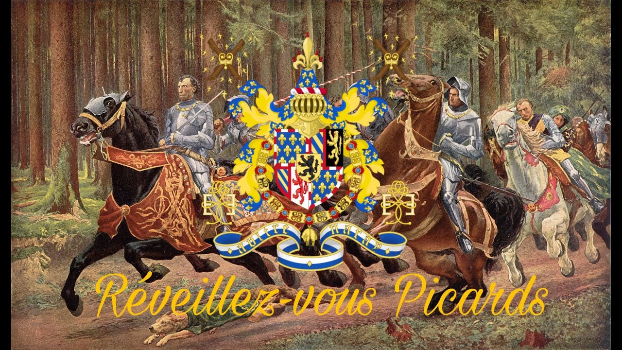 Reveillez-vous, Picards! - Burgundian Anthem