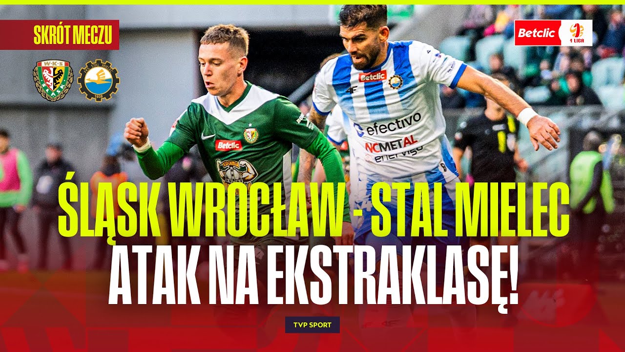 SKRÓT: ŚLĄSK WROCŁAW - STAL MIELEC. ATAK NA EKSTRAKLASĘ! BETCLIC 1 LIGA - 13. KOLEJKA