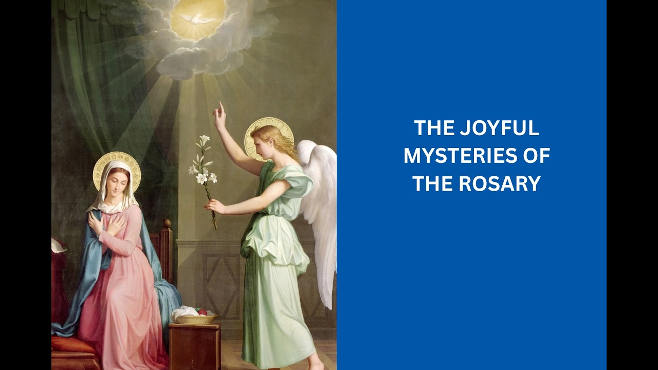 The Joyful Mysteries of the Rosary