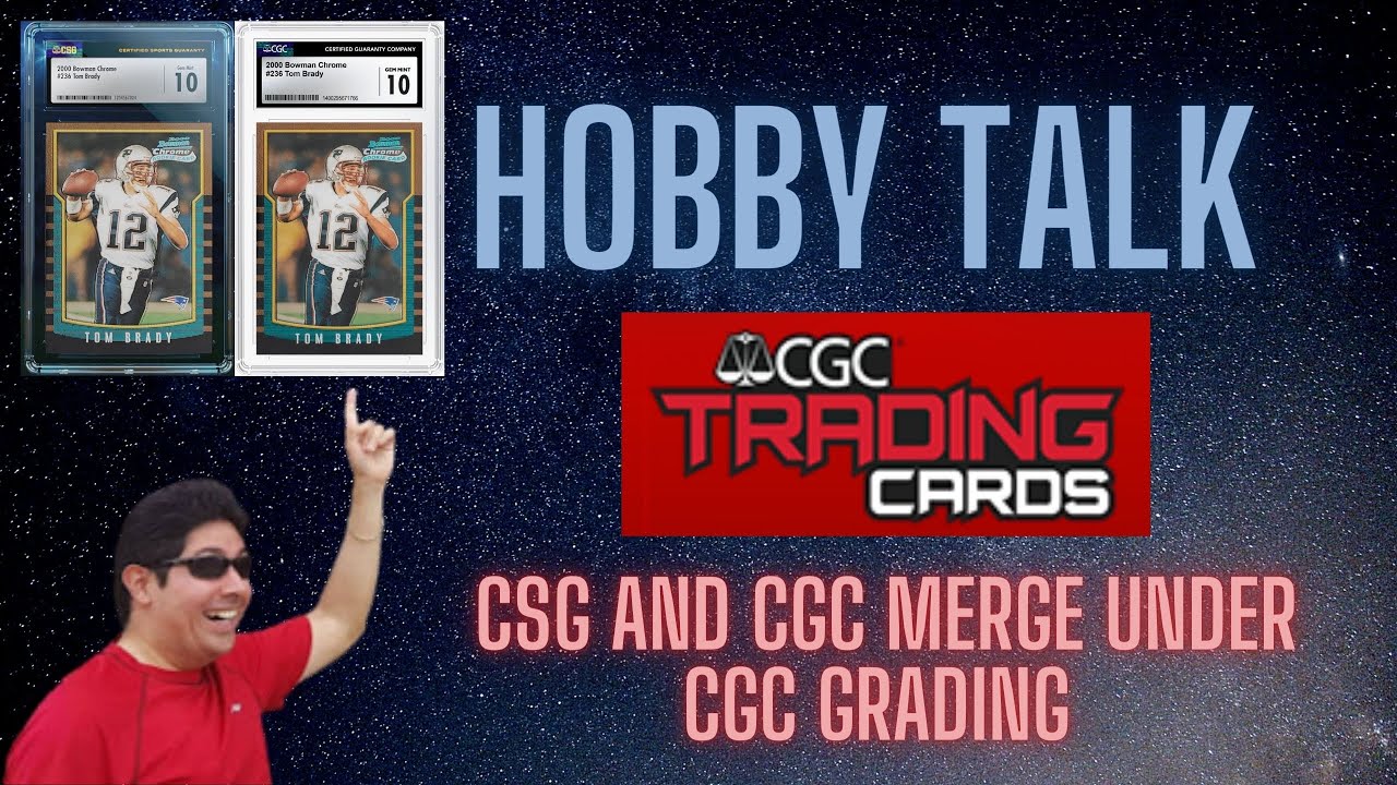 CSG and CGC merge under CGC Grading