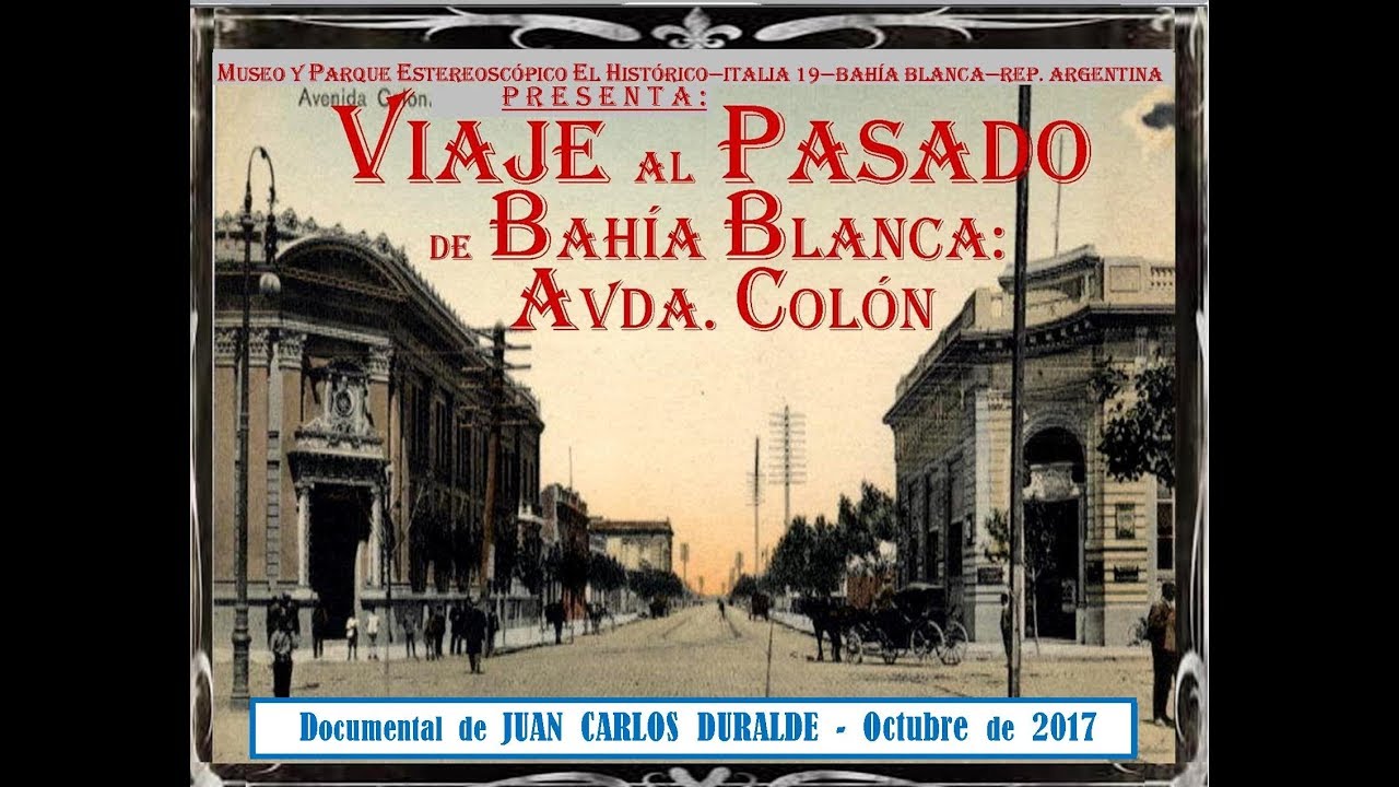 VIAJE AL PASADO DE BAHÍA BLANCA, calle Avda. COLON