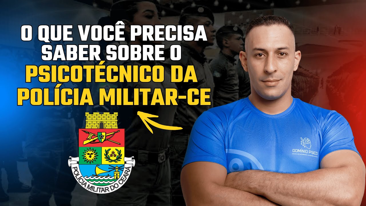 PSICOT&Eacute;CNICO PM-CE - AN&Aacute;LISE DO EDITAL SOBRE AVALIA&Ccedil;&Atilde;O PSICOL&Oacute;GICA