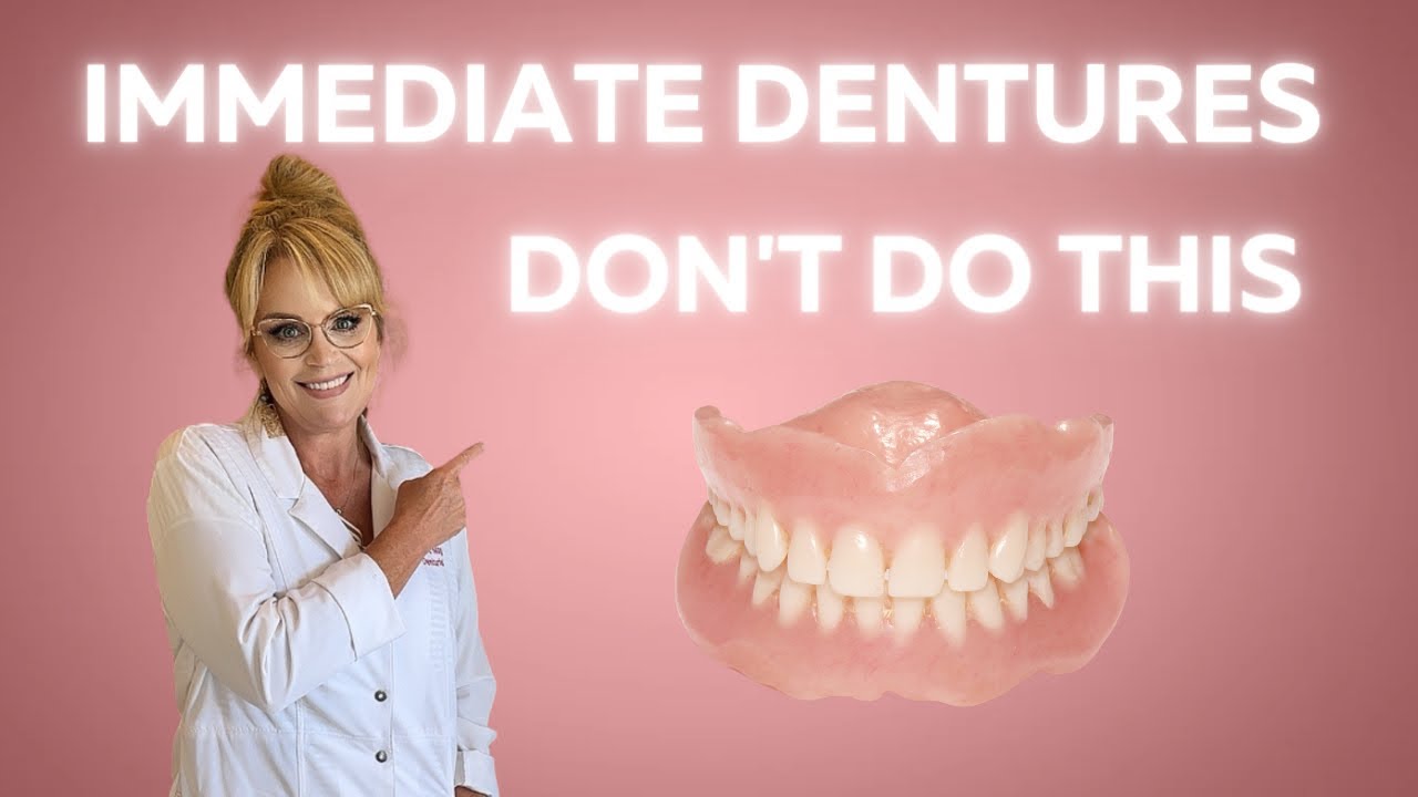 Immediate Denture Don’ts