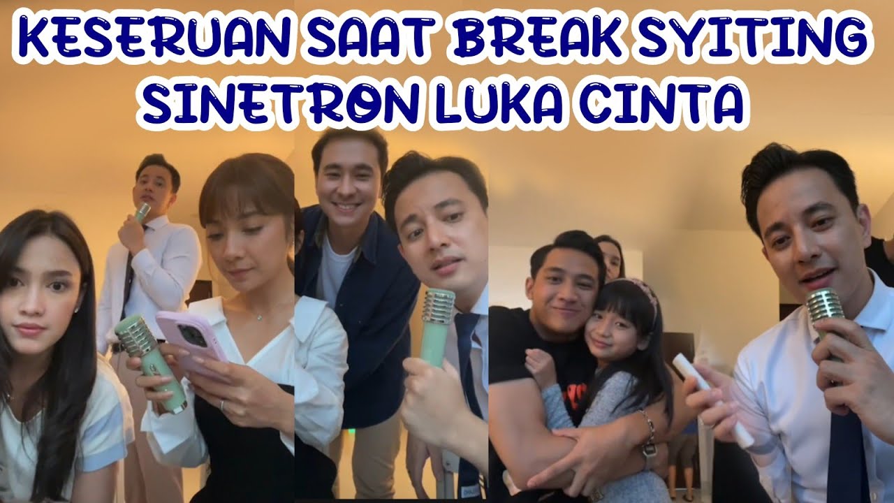 SEMUA PEMAIN BERKUMPUL | KESERUAN BREAK SYUTING LUKA CINTA #lukacinta #dindakirana #billydavidson