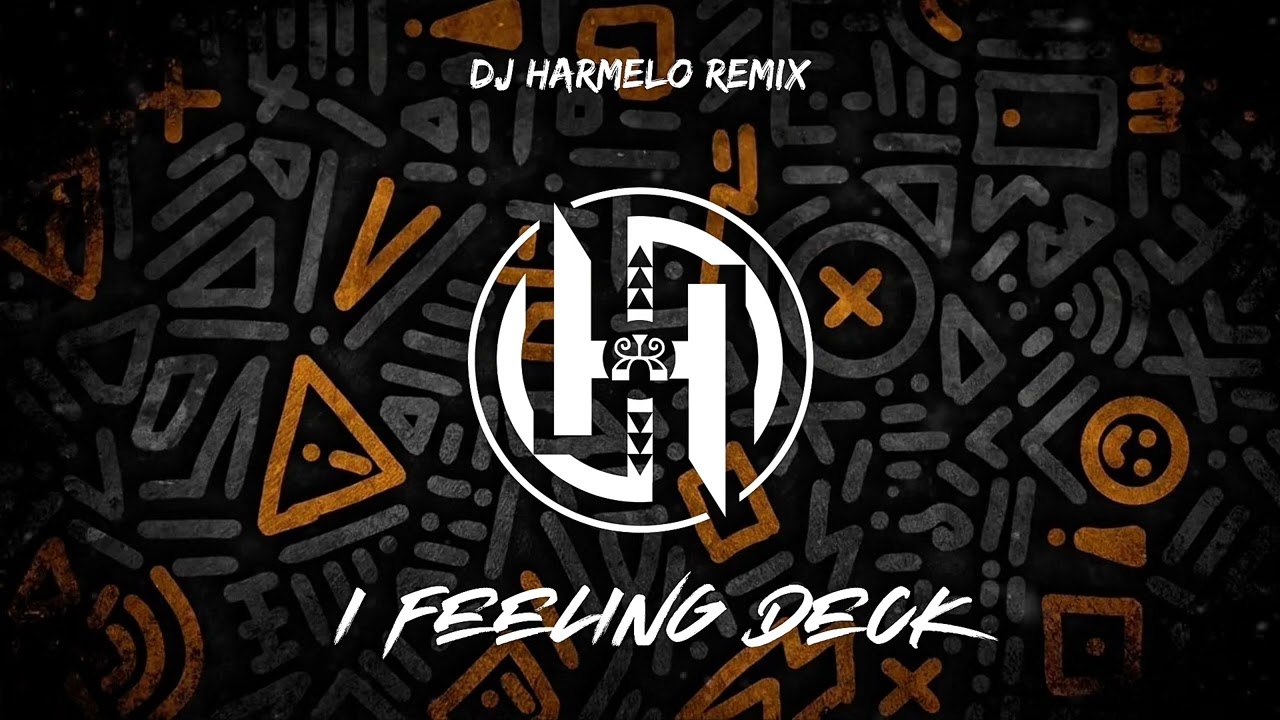 Dj Harmelo - I Feeling Deck (Remix)