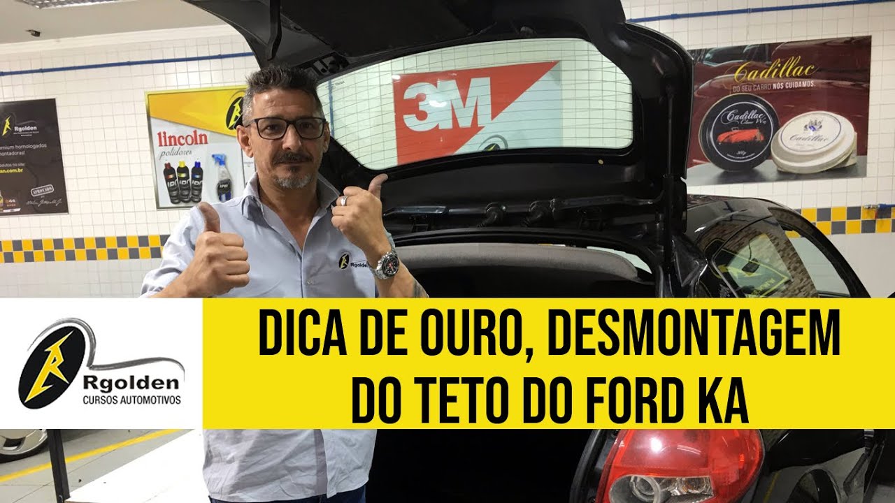Dica de Ouro, Desmontagem do Teto do Ford KA