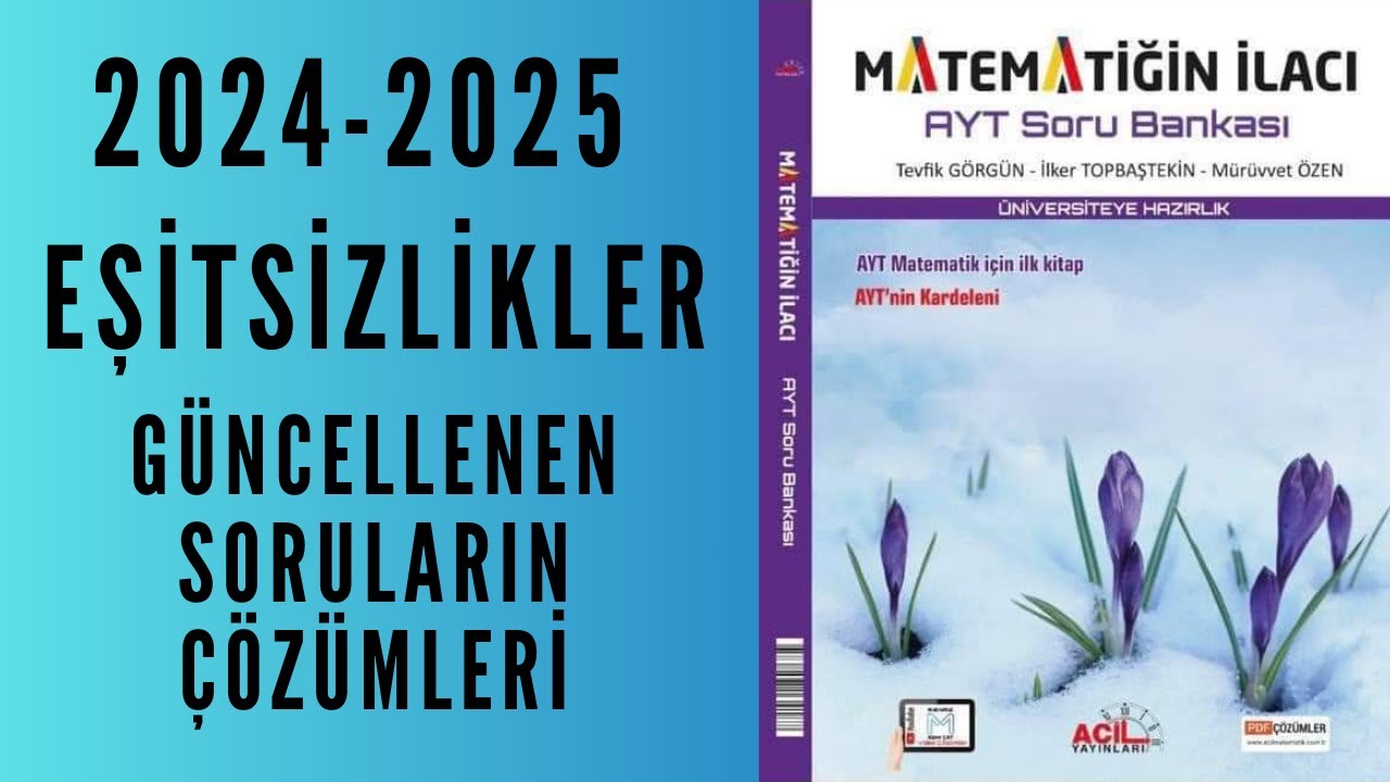 2024-2025 MATEMATİĞİN İLACI AYT SORU BANKASI (İkinci Dereceden Eşitsizlikler-1)