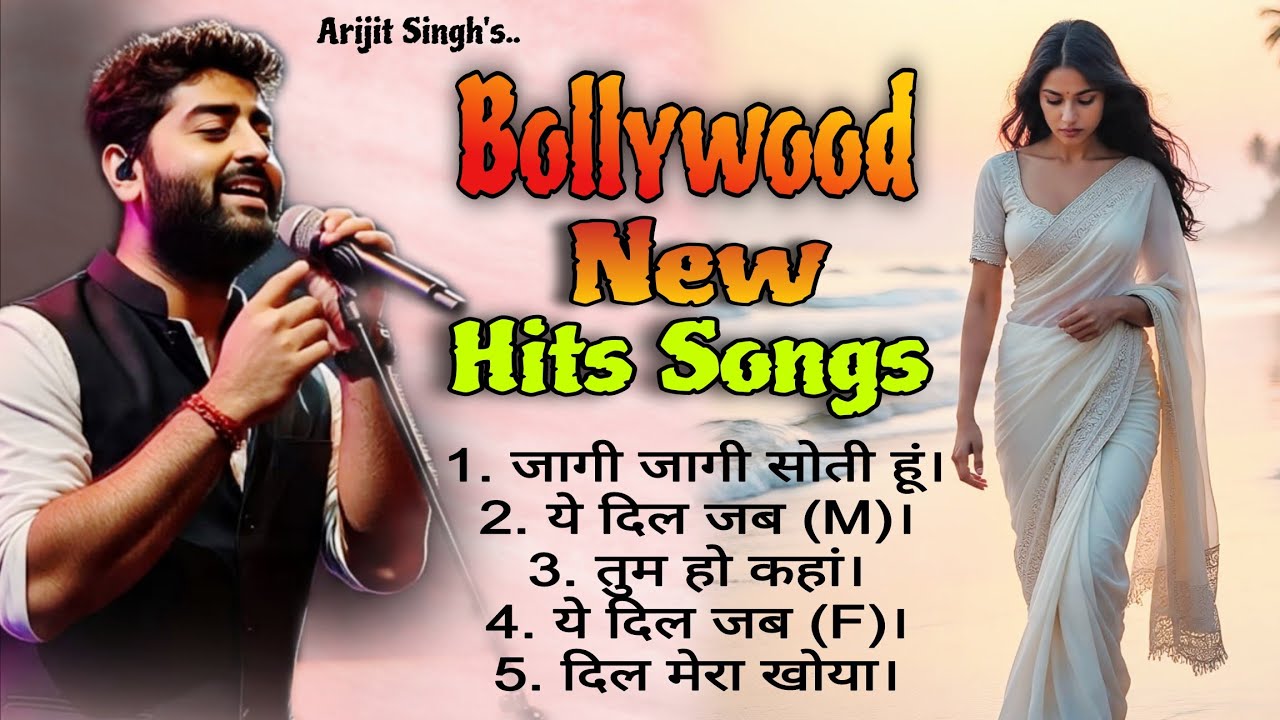 bollywood new hindi song l hindi song l hits hindi song l arijit singh songs