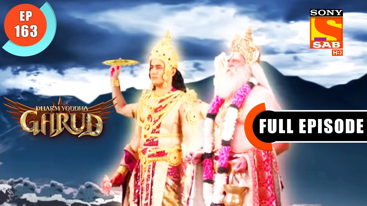 Vakra Drishti - Dharma Yoddha Garud - Full Episode - 163 - 19 Sep 2022
