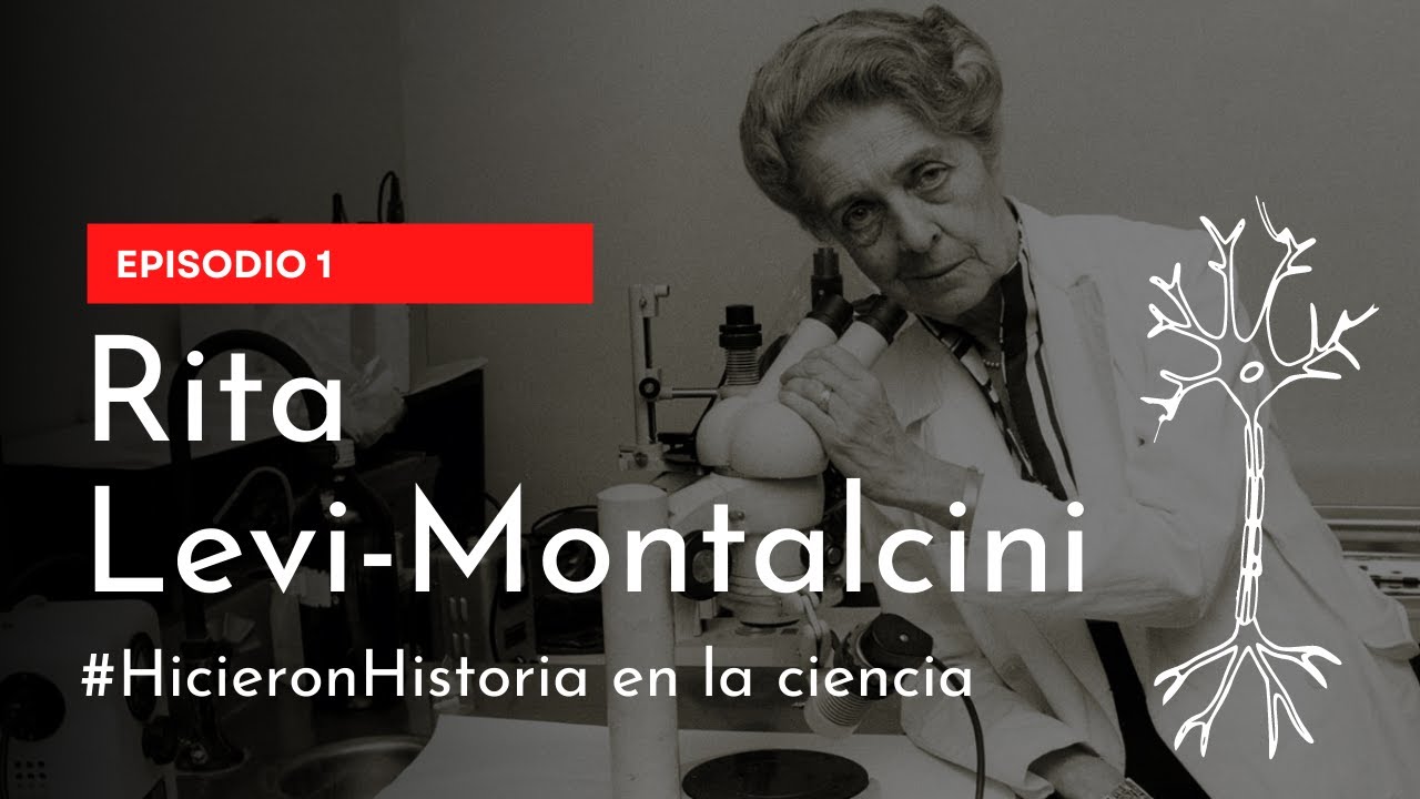 Rita Levi-Montalcini - #HicieronHistoria en la Ciencia