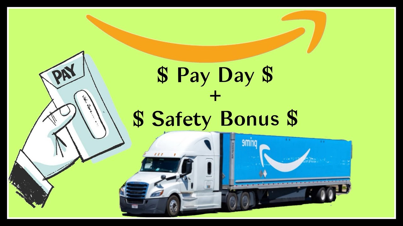 My First Amazon Check + Safety Bonus *CDL Class A*