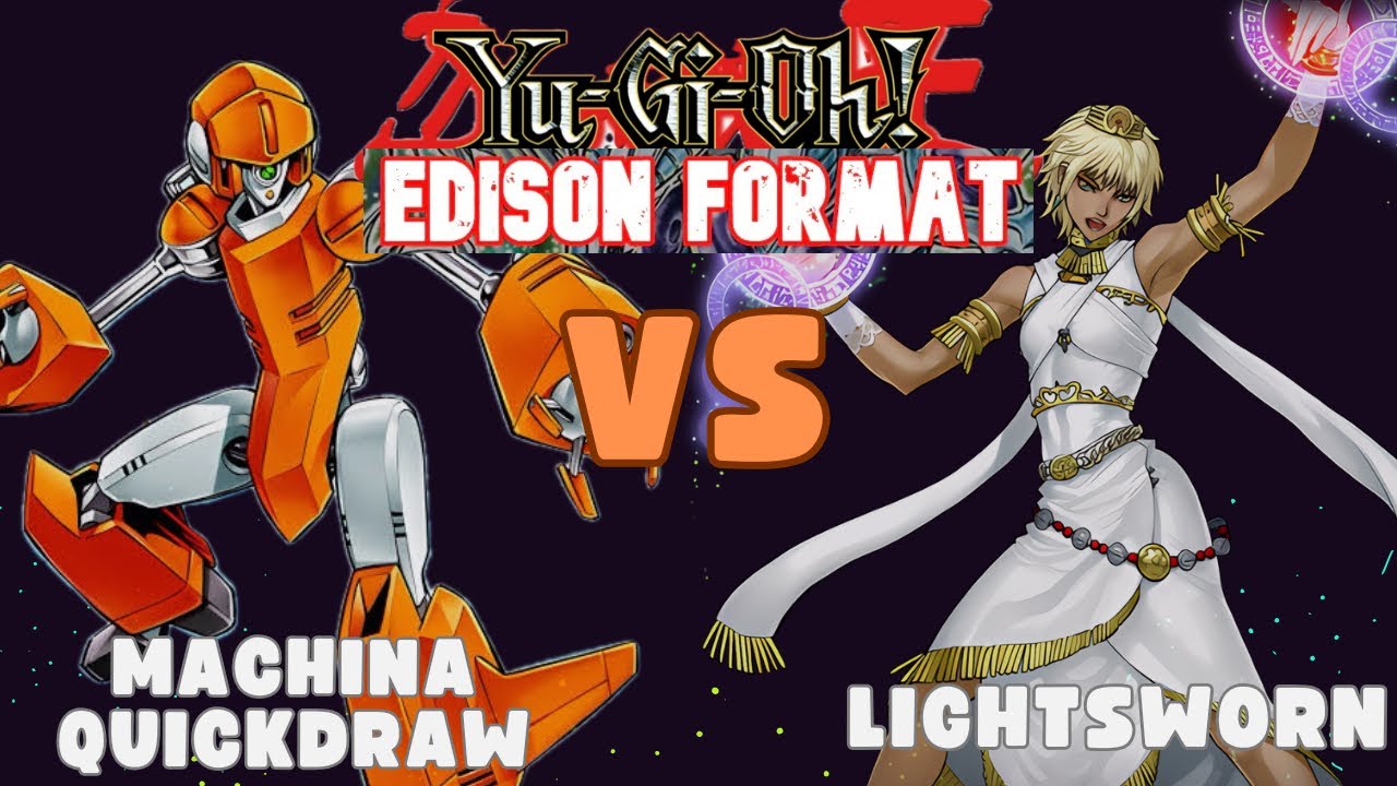 Yu-Gi-Oh! Machina Quickdraw Vs. Lightsworn (Edison Match)