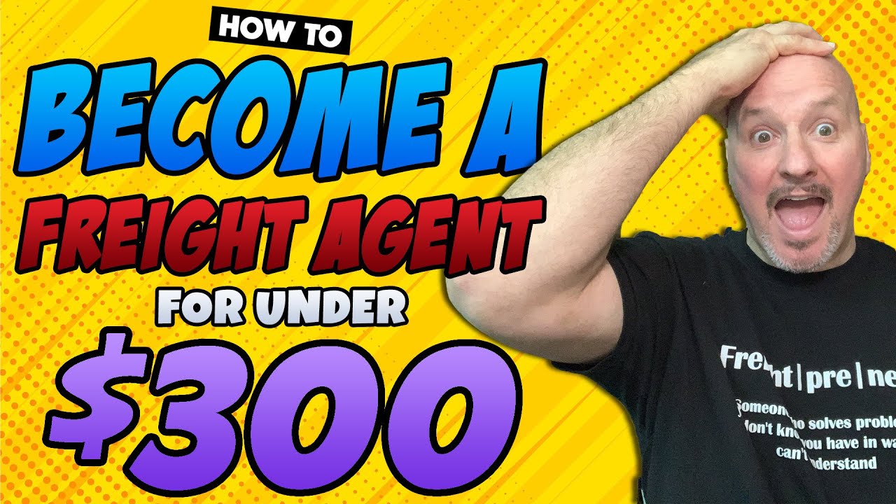 How to Become A Freight Agent From Home For Under $300 [2026]