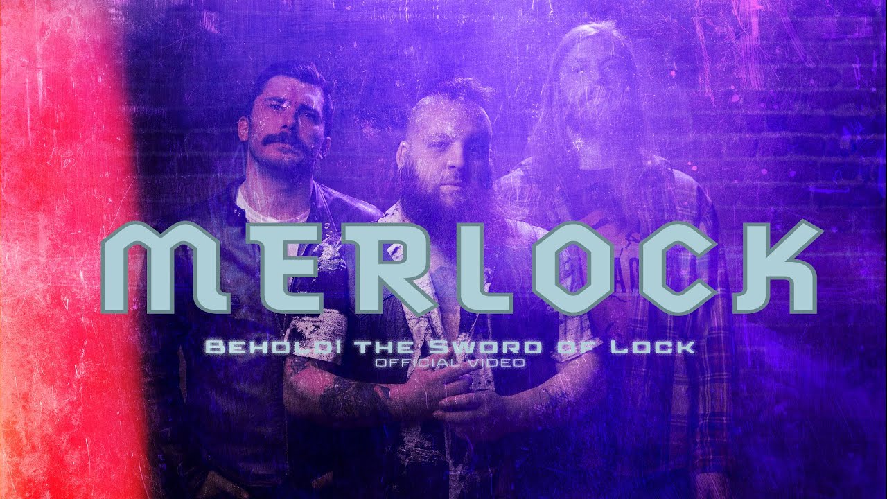 Merlock - Behold! the Sword of Lock (Official Video)