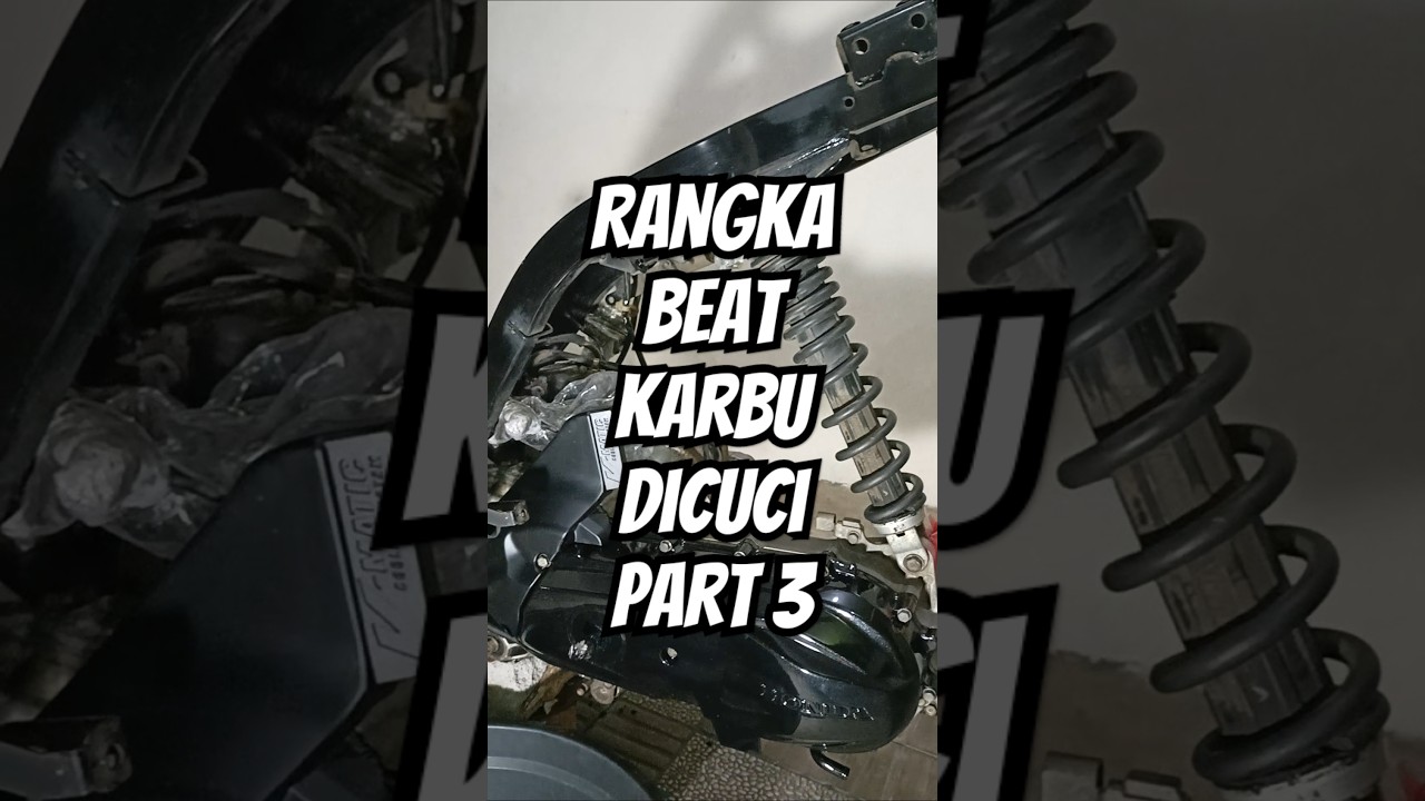 RANGKA BEAT KARBU DICUCI - Part 3‼️#beatkarbu #hondabeat #beat2011 #restorasi #restorasimotor