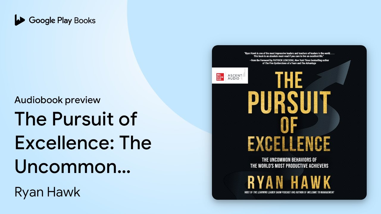 The Pursuit of Excellence: The Uncommon&hellip; by Ryan Hawk &middot; Audiobook preview